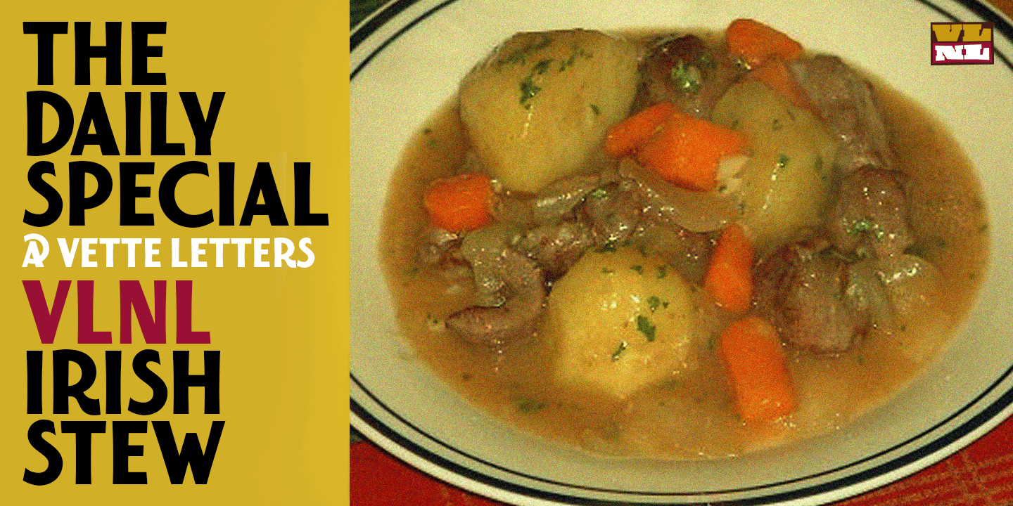 VLNL Irish Stew
