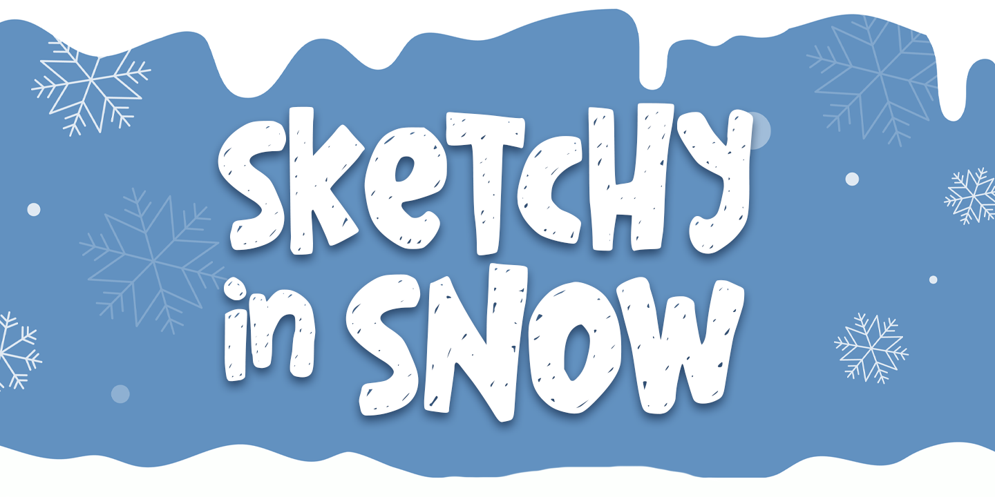 Image of Sketchy in snow Font