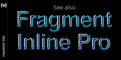 Font visual image of Fragment Pro&trade;