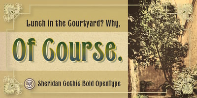 Font visual image of Sheridan Gothic SG&trade;
