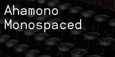Font visual image of Ahamono&trade;