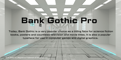 Font visual image of Bank Gothic&reg