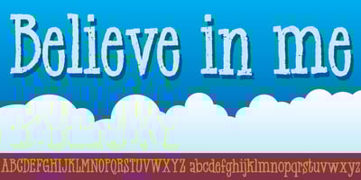Believe In Me
