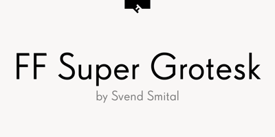 FF Super Grotesk