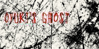 Oyukis Ghost