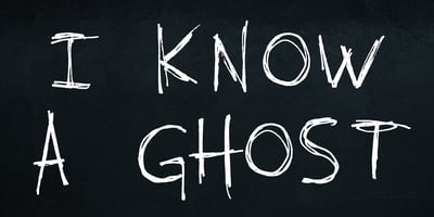 I know a ghost