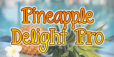 Pineapple Delight Pro