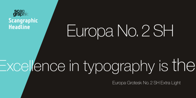 Europa Grotesk No. 2 SH