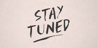Stay Tuned