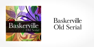 Baskerville Old Serial