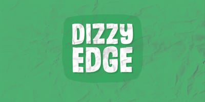 Dizzy Edge