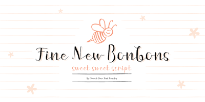 Fine New Bonbons