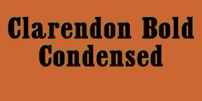 Clarendon Condensed Bold