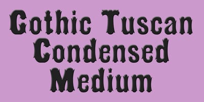 Gothic Tuscan Condensed
