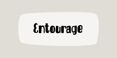 Entourage