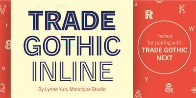 Trade Gothic Inline