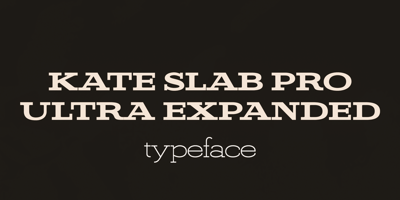 Kate Slab Pro Ultra Expanded