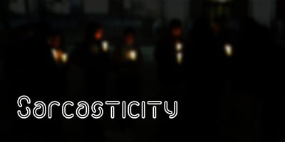 Sarcasticity