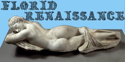 Florid Renaissance