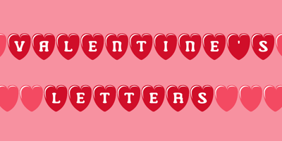 Valentine’s Letters