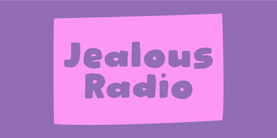 Jealous Radio
