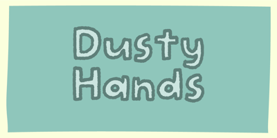 Dusty Hands