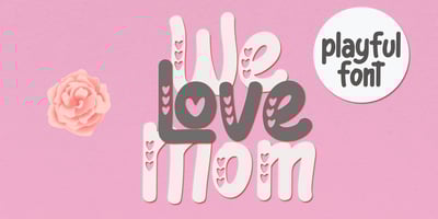 We Love Mom