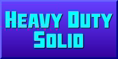 Heavy Duty