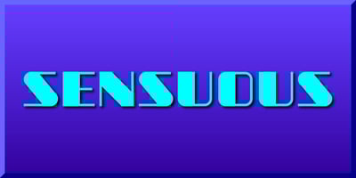 Sensuous