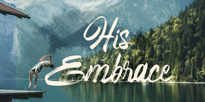 His Embrace