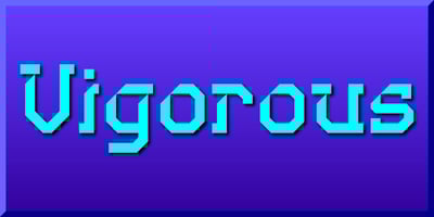Vigorous