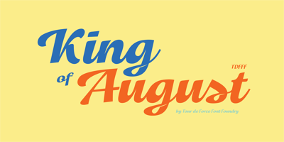 King of August