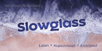 Slowglass