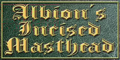 Albion’s Incised Masthead