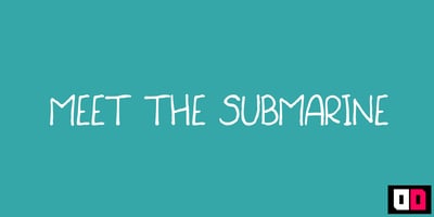Meet The Submarine