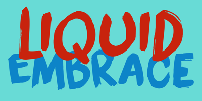 Liquid Embrace
