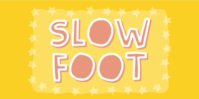 Slow Foot