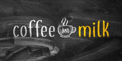 Coffee and Milk