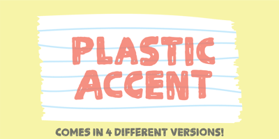 Plastic Accent