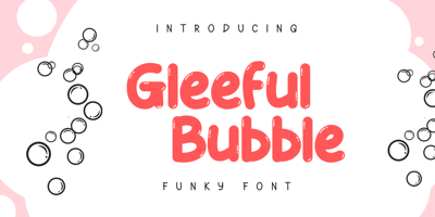 Gleeful Bubble