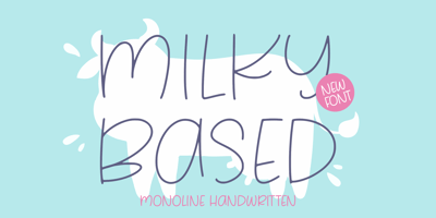 Milky Based