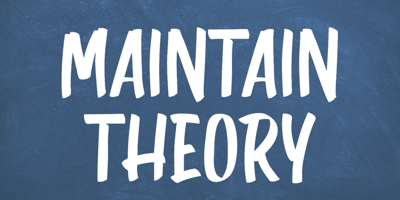 Maintain Theory