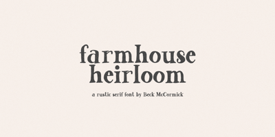 Farmhouse Heirloom Serif