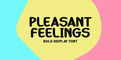 Pleasant Feelings