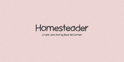 Homesteader Rustic Sans