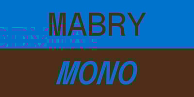 Mabry Mono
