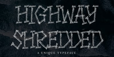 Highway Shredded