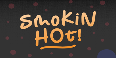 Smokin Hot