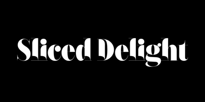 Sliced Delight