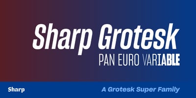 Sharp Grotesk Paneuropean Variable